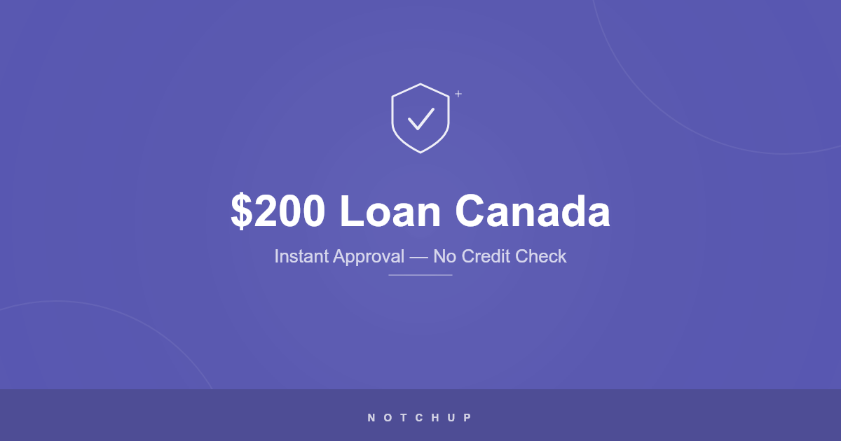 $200 Loan Canada — Instant Approval, No Credit Check (2026)