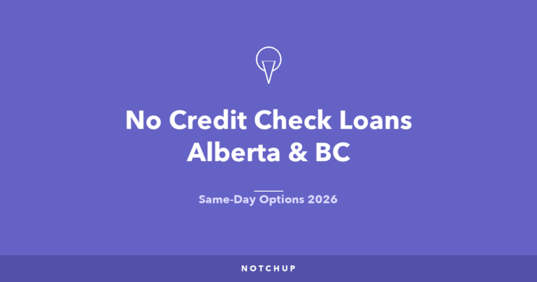 No Credit Check Loans in Alberta and BC (2026): Real Same-Day Options