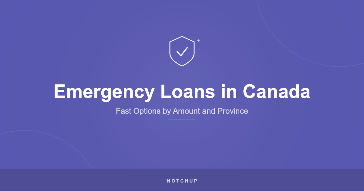 Emergency Loans in Canada (2026): Fast Options by Amount, Province, and Income