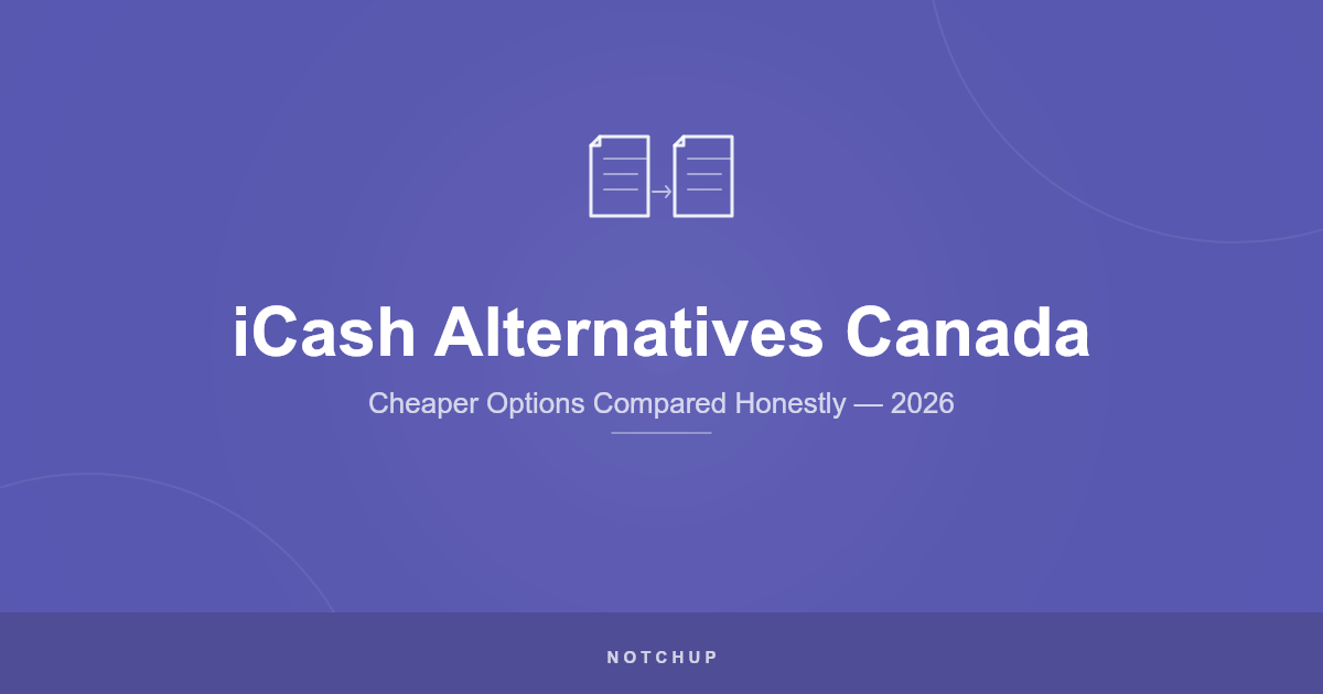 iCash Alternatives Canada (2026): Cheaper Options Compared Honestly